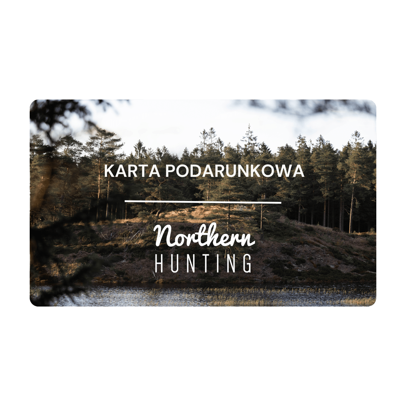 Cyfrowa Karta Podarunkowa - Northern Hunting - GK - PLN - 001 - 